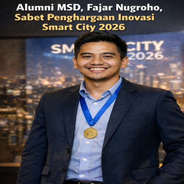 Alumni MSD, Fajar Nugroho, Sabet Penghargaan Inovasi Smart City 2025