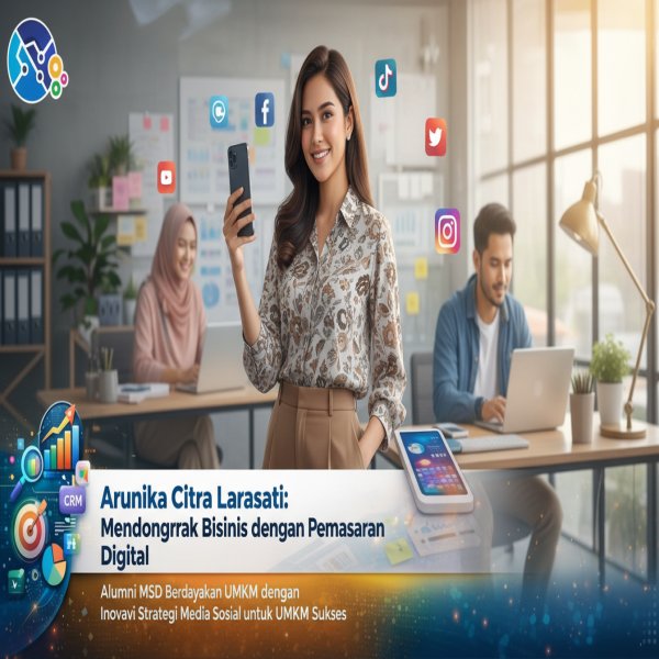 Arunika Citra Larasati: Melejitkan Brand Melalui Media Sosial